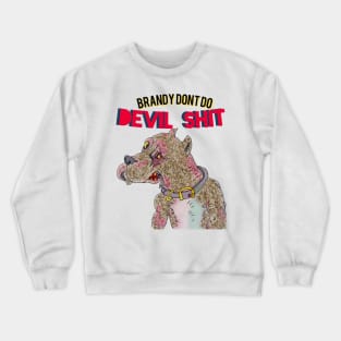 BRANDY BITES Crewneck Sweatshirt